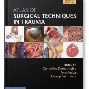 Atlas of Surgical Techniques in Trauma