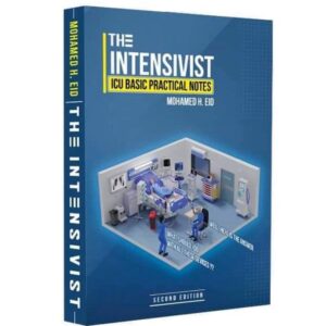 The Intensivist: ICU Basic Practical Notes