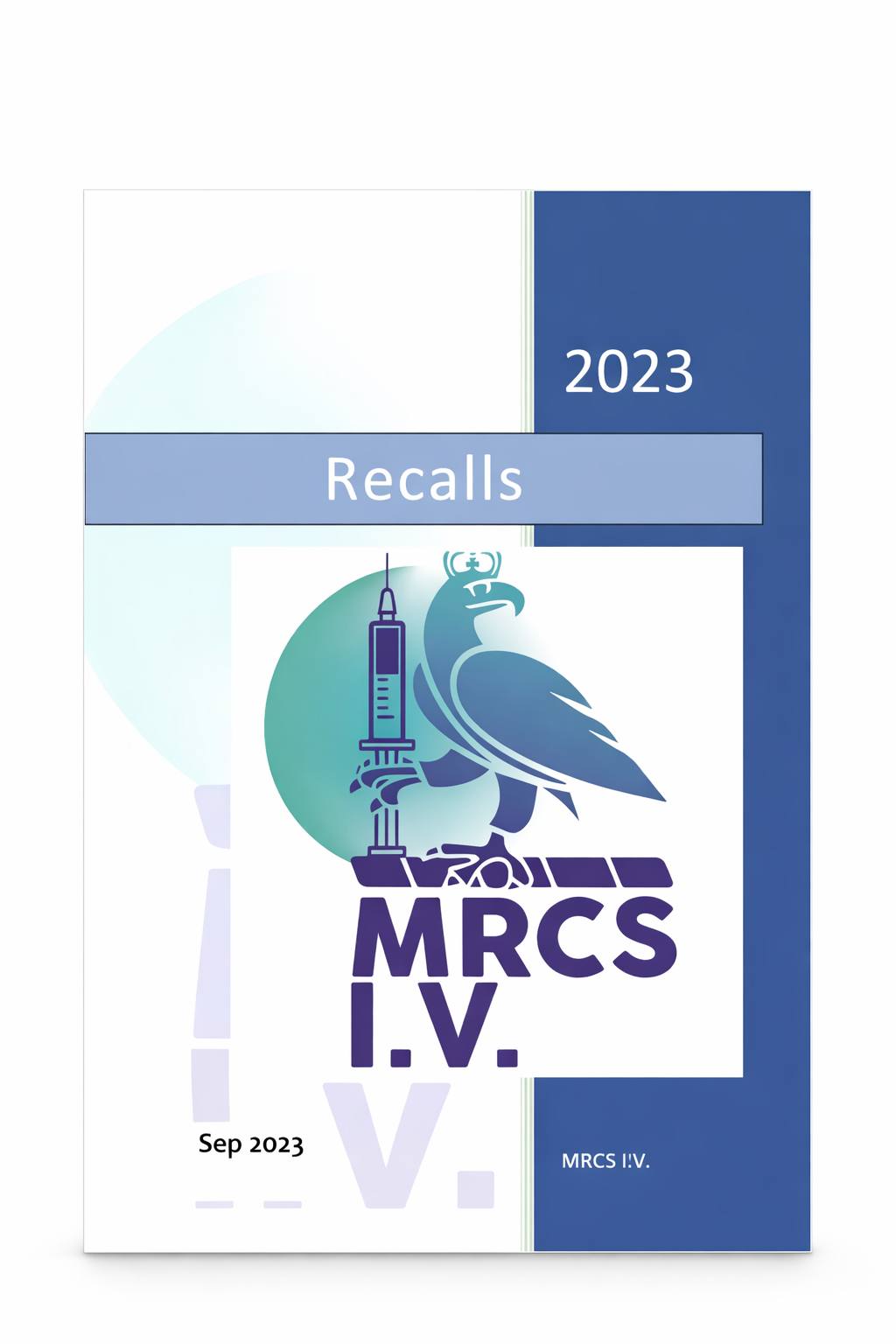 MRCS IV Recalls