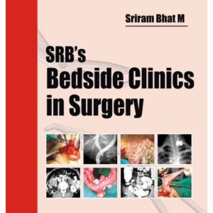 SRB’s Bedside Clinics in Surgery